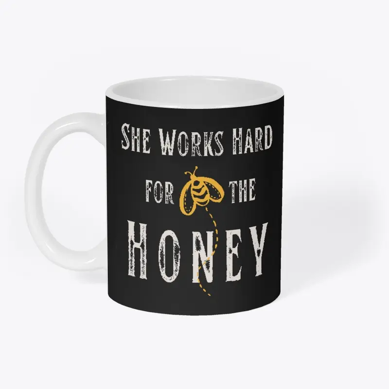 She Works Hard for the Honey